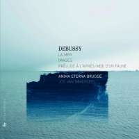 Debussy: La Mer, Images, Prélude à l’après-midi d’un faune